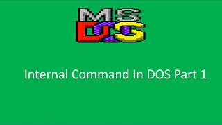 Dos Internal Commands Part 1 |  ms dos commands in hindi | ms dos tutorial | ms dos operating system