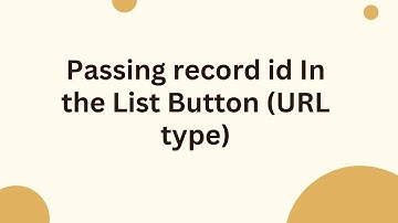 Passing record id In the List Button (URL type)