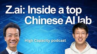 Z.ai: Inside a Top Chinese AI Lab
