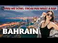Bahrain  ni ph n sng thoi mi nht  rp  gn 1 na hn o l nhn to