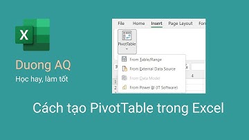Hướng dẫn cách tạo PivotTable trong Excel chi tiết nhất | Excel cơ bản | DuongAQ
