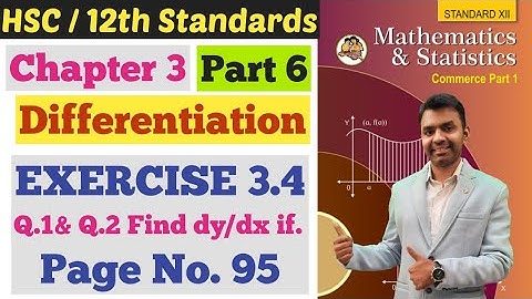 Maths 1 | Chapter 3 | Differentiation | EXERCISE 3.4 | Page No 95 | Part 6 | Class 12th | Commerce |