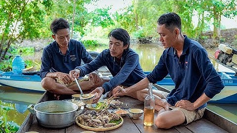 Cuộc sống săn bắt trên sông khi con nước rút 2024 - Tập 4 | Gấc Quê