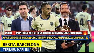 Pulih‼️Raphinha Kembali Ke lapangan 😎Jorge Mendes Bawa Sinyal Belanja🤝Deco Kecewa 😱Janji Flick🙏Barca