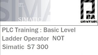 PLC Training : Basic Level  -  Ladder Operator  NOT -  Simatic S7 300 Siemens