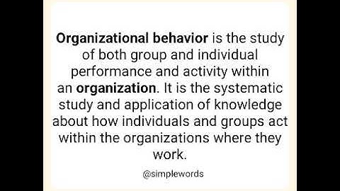 Organizational behaviour and its model.