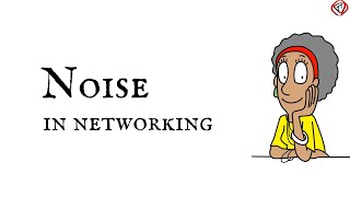 Noise | Noise in networking | Types of noise | Transmission impairments | TechTerms