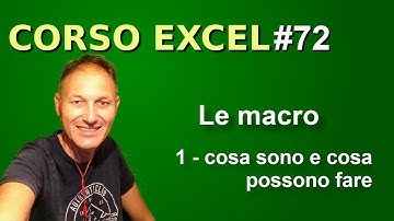 72 Corso Excel: utilizzare le macro VBA in Excel | Daniele Castelletti | Associazione Maggiolina