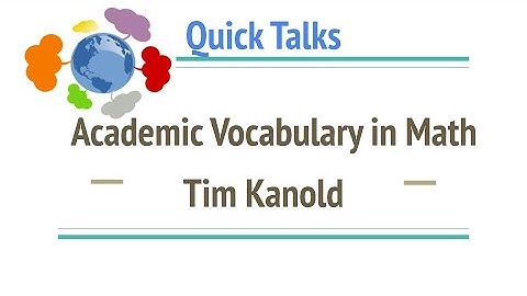 Academic Vocabulary in Math - Tim Kanold