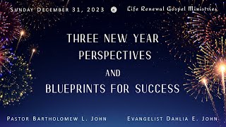 THREE NEW YEAR PERSPECTIVES and BLUEPRINTS for SUCCESS