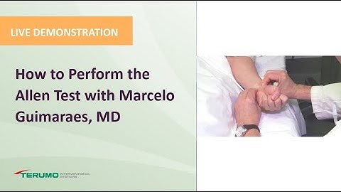 How to Perform the Allen Test with Marcelo Guimaraes, MD | Terumo Interventional Systems