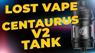 Lost Vape Centaurus V2 Tank - UB MAX Coil Still Good ?