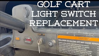 Golf Cart Head Light Switch Replacement (Club Car Precedent)
