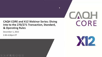 CAQH CORE and X12 Webinar Series:  Diving into the 270/271 Transaction