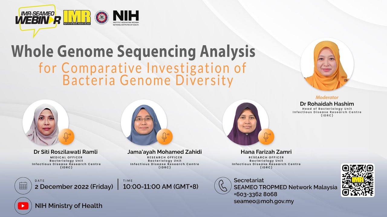 IMR-SEAMEO 2022 Webinar - Whole Genome Sequencing ; Investigation of Bacteria Genome Diversity