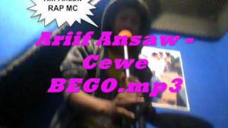 Ariif Ansaw - Cewe Bego