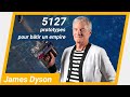 James dyson  abandonner nest pas une option  entrepreneurs inspirants s01e01