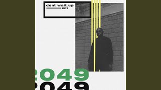 Don't Wait Up