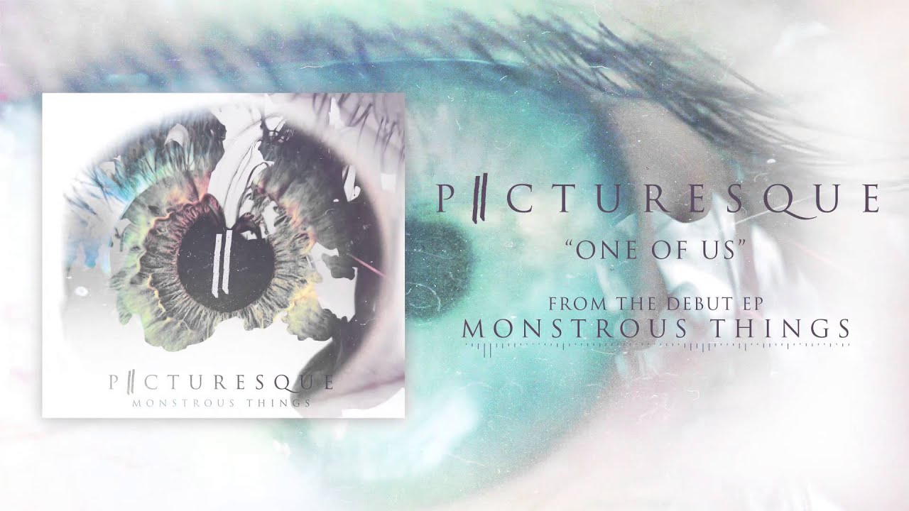 Just existing. Just exist. Picturesque Band. Unannounced. Picturesque - 2015 - monstrous things [Ep].