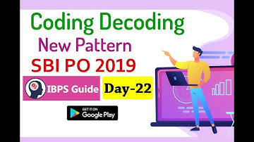 SBI PO 2019 - Reasoning Ability Questions | New Pattern Coding Decoding (Day -22)