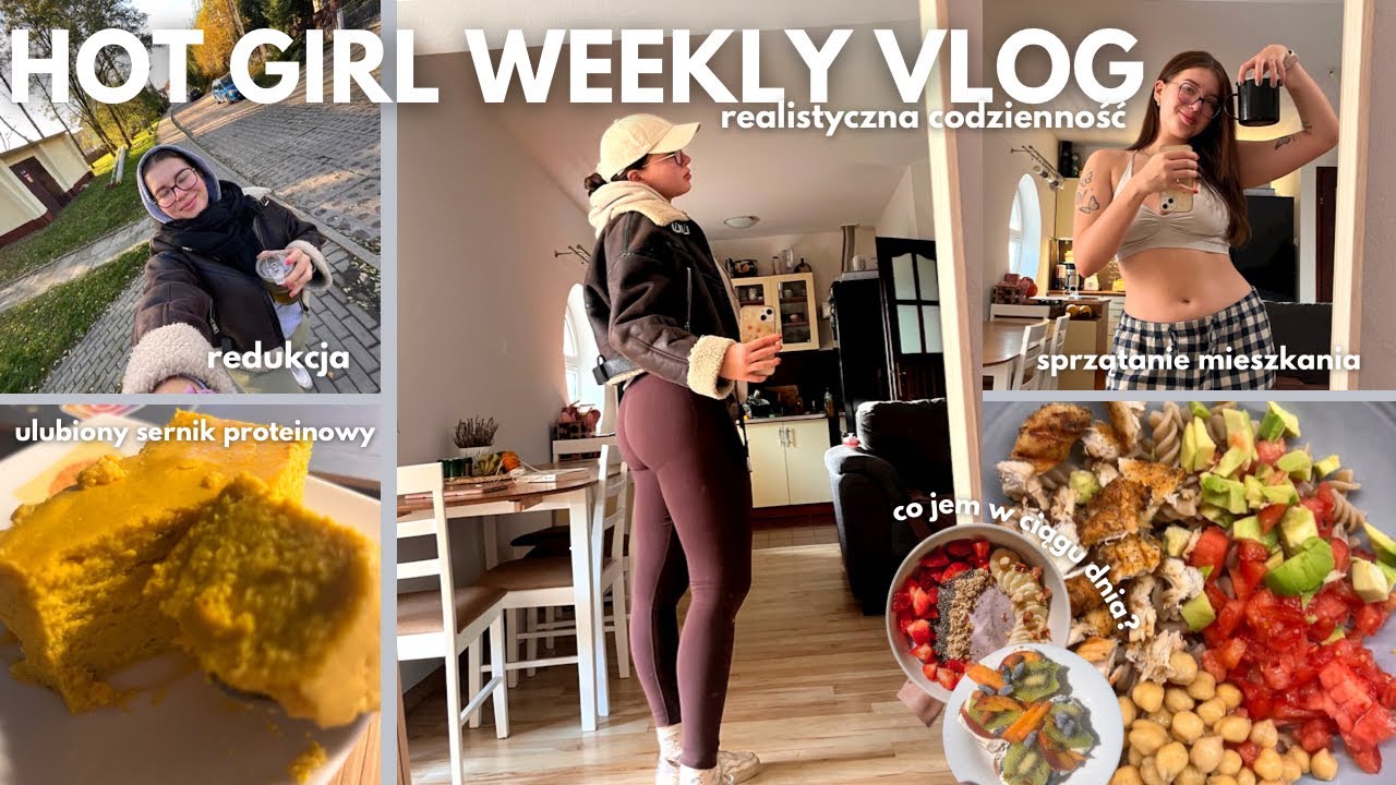proteinowy fit sernik, co jem na redukcji, sprzątanie HOT GIRL WEEKLY VLOG