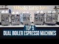 Top 5 Favorite Dual Boiler Espresso Machines of 2021