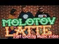 Molotov Latte - Just Looking (Official Music Video)
