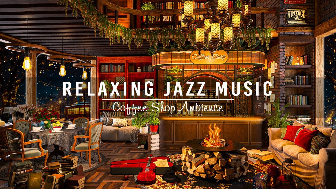 ⁣Jazz Relaxing Music & Cozy Coffee Shop Ambience ☕ Warm Jazz Instrumental Music for Working, Stud