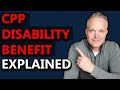 CPP Disability Benefit Explained