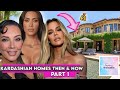 Kardashian Mansions THEN vs. NOW (Part 1) | Kim, Khloé &amp; Kris | House Tour Marathon 2025