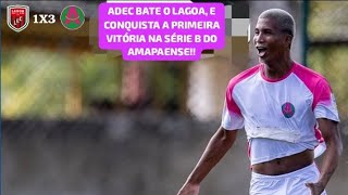 Lagoa 1X3 Adec - Campeonato Amapaense Série B 2026 | 5° Rodada.