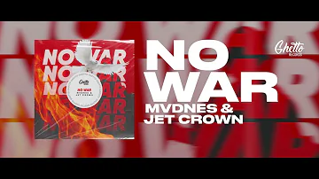 MVDNES & Jet Crown - No War