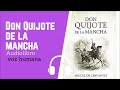 🔴El ingenioso hidalgo DON QUIJOTE de la Mancha Parte 1   Audiolibro  Parte 1 VOZ HUMANA