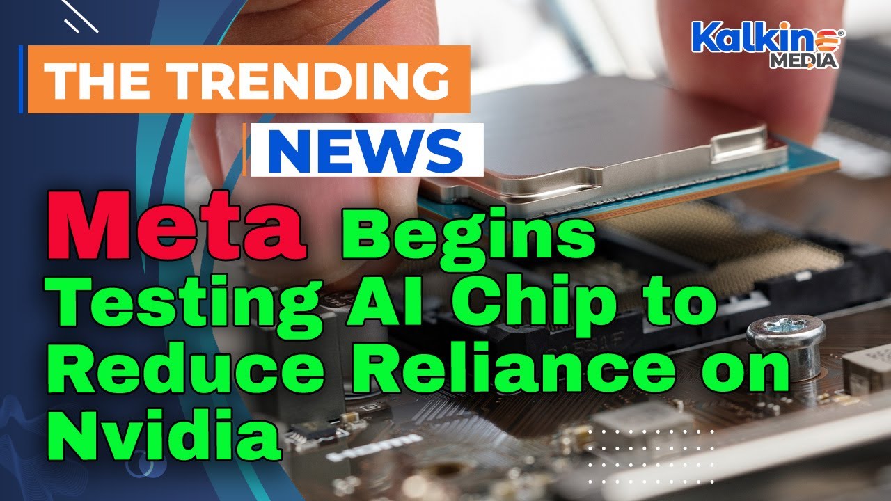 Meta Begins Testing AI Chip to Reduce Reliance on Nvidia - YouTube