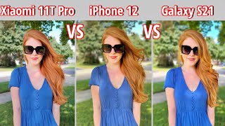 Xiaomi 11T Pro VS iPhone 12 VS Galaxy S21 - Camera Comparison!