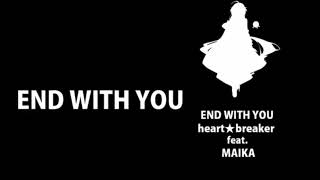 END WITH YOU