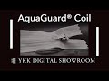 【YKK OFFICIAL】AquaGuard® Coil Introduction