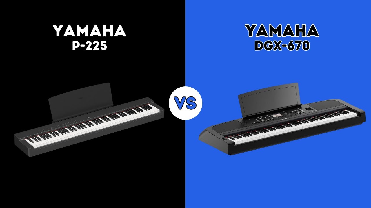⭐ YAMAHA P-225 VS YAHAMA DGX-670 ⭐ | COMPARISON - YouTube