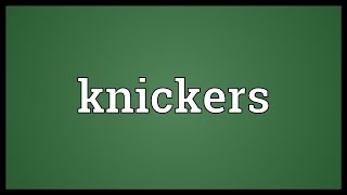 Knickers Meaning