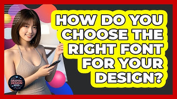 How Do You Choose The Right Font For Your Design? - Graphic Design Nerd