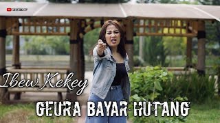 Ibew Kekey-Geura Bayar Hutang//Lagu Sunda terbaru 2021 pongdut