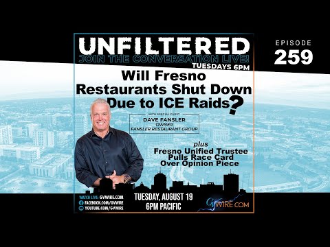 Will Fresno Restaurants Shut Down Due to ICE Raids? | Unfiltered #259 Will Fresno Restaurants Shut Down Due to ICE Raids? | Unfiltered #259