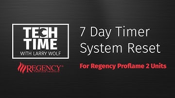 7 Day Timer Ignition System Reset for Proflame 2 | Regency