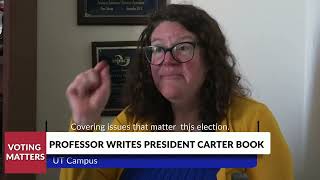 VOTING MATTERS: UT Professor Writes President Carter Book