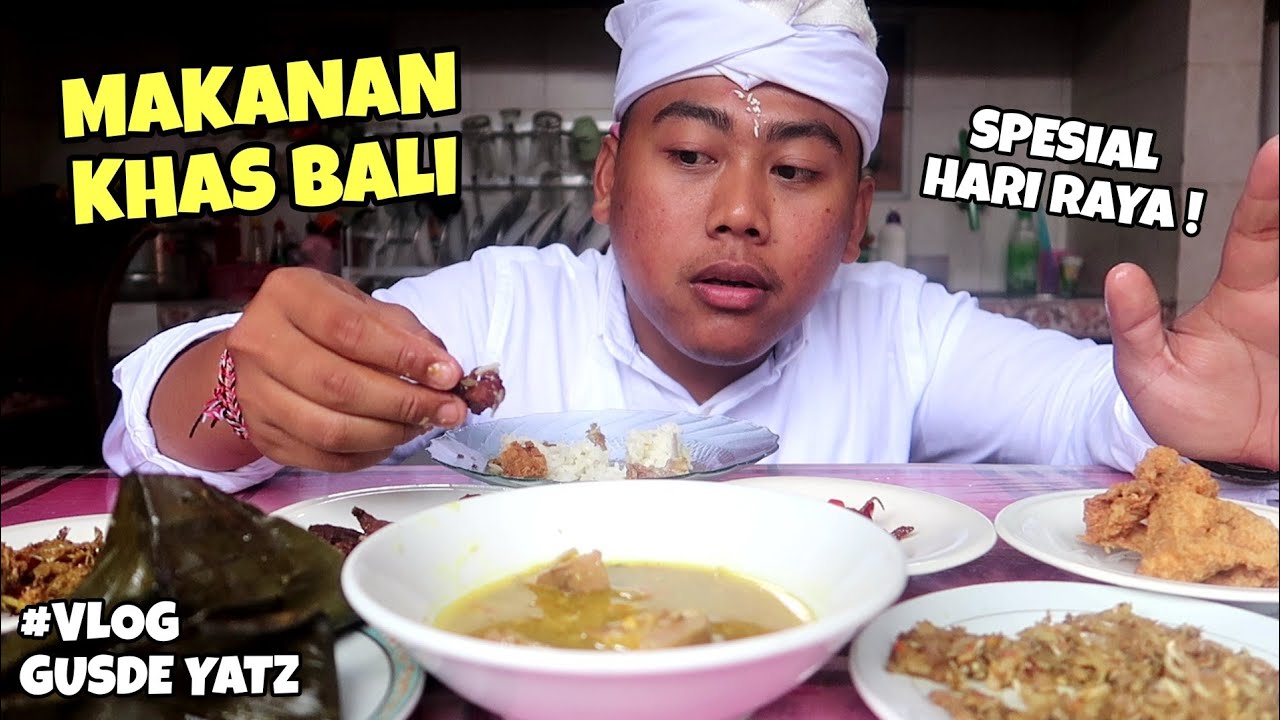 MAKAN ! Menu Special Makanan Khas Bali di Hari Raya Galungan 