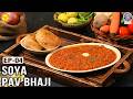 High Protein Soya Pav Bhaji | How To Make Pav Bhaji At Home | Ep-04 Nutrilicious Meals | Chef Ruchi