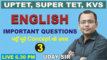 UPTET SUPER TET ALL TET EXAMS  ENGLISH !!  ENGLISH  BY UDAY SIR