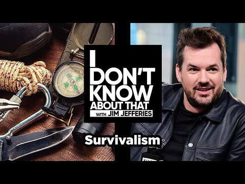 Survivalism | I Don't Know About That with Jim Jefferies
