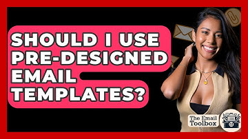 Should I Use Pre-designed Email Templates? - TheEmailToolbox.com