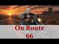 On Route 66 | A song about freedom and new beginnings